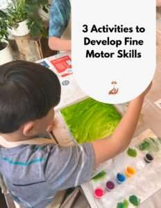 3 Easy Activities to Help Develop Your Child's Fine Motor Skills