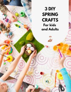 DIY spring craft projects for kids and adults